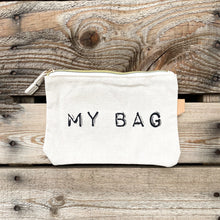Load image into Gallery viewer, &quot;My Bag&quot; Canvas Pouch