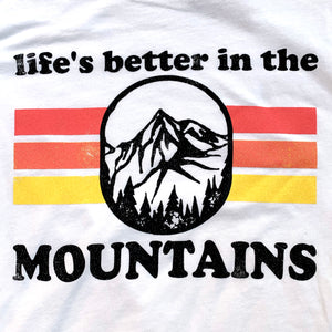"Life Is Better In The Mountain" Graphic Tee