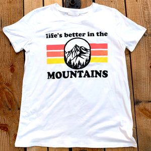 "Life Is Better In The Mountain" Graphic Tee